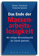 Heiner Flassbeck: Massenarbeitslosigkeit